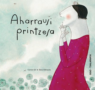Aharrausi printzesa, de Odriozola Berastegui, Elena | portada del libro