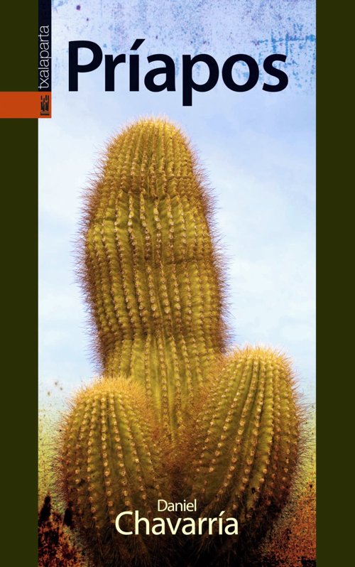 Príapos, de Chavarría Bastelica, Daniel | portada del libro