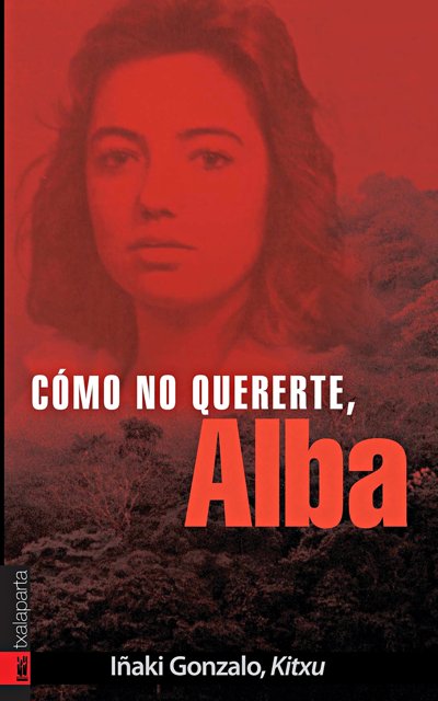 Cómo no quererte, Alba, de Gonzalo Casal, Iñaki | portada del libro