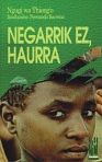 Negarrik ez, haurra, de wa Thiongo | portada del libro