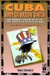 Cuba ante la razón cínica, de Dieterich Steffan, Heinz | portada del libro