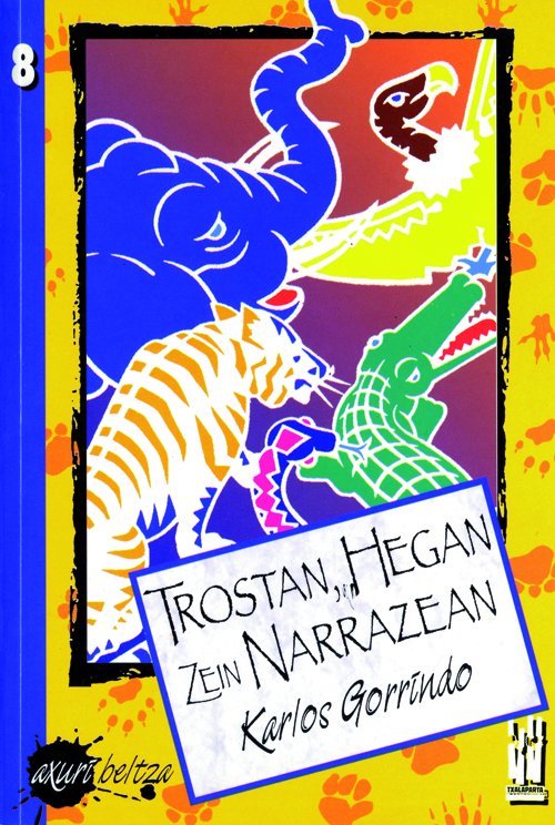 Trostan, hegan zein narrazean, de Gorrindo Etxeandia, Karlos | portada del libro