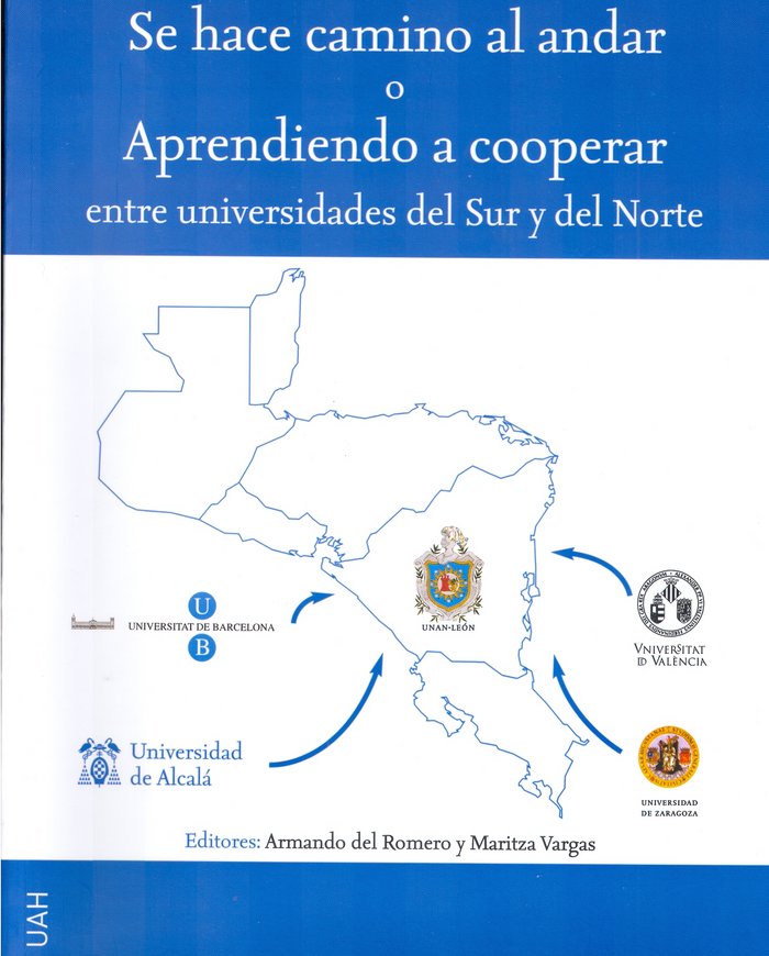 Se hace camino al andar o Aprendiendo a cooperar entre universidades del sur y del norte, de del Romero | portada del libro