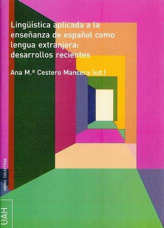 Linguística aplicada a la enseñanza del español como lengua extranjera: desarrollos recientes | portada del libro