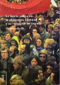 La Teoria Crítica en la Pedagogía Alemana y su recepción en España, de Roith | portada del libro