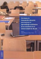 Estrategias de innovación docente para favorecer el aprendizaje autónomo de los estudiantes de la Un, de LEONOR MARGALEF | po