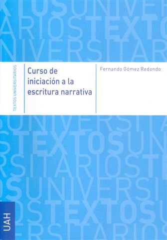 Curso de iniciación a la escritura narrativa, de Gómez Redondo | portada del libro
