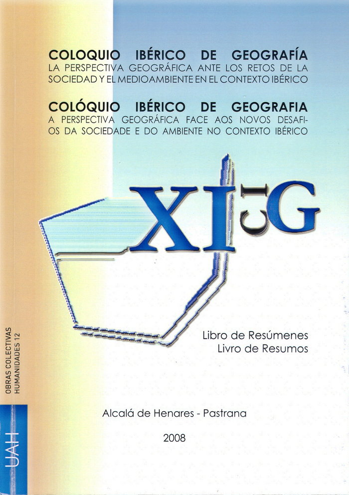 Coloquio ibérico de geografía. La perspectiva geográfica ante los retos de la sociedad y el medioamb | portada del libro