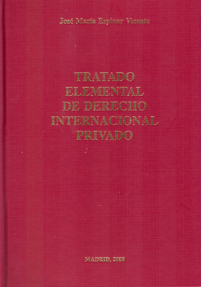 TRATADO ELEMENTAL DE DERECHO INTERNACIONAL PRIVADO, de Espinar Vicente | portada del libro