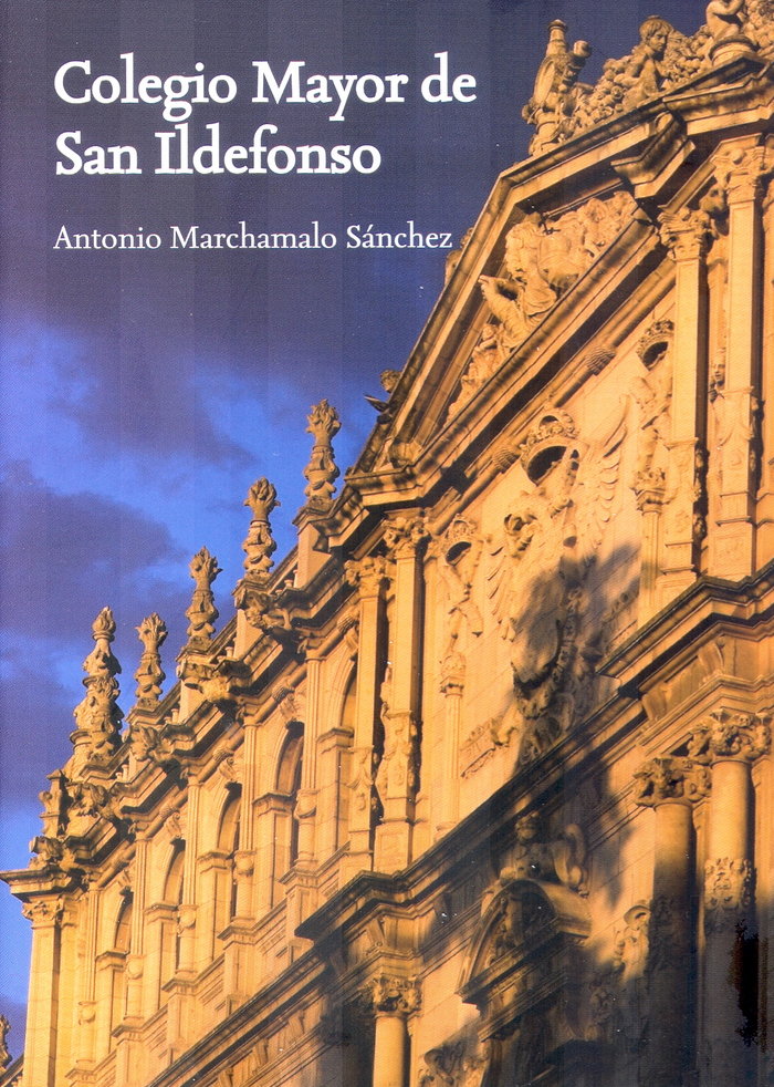 Colegio Mayor de San Ildefonso, de Marchamalo Sánchez | portada del libro