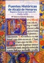 FUENTES HISTORICAS ALCALA DE HENARES, de CABAÑAS GONZALEZ, Mª DOLORES | portada del libro