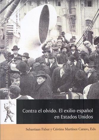 Contra el olvido. El exilio español en Estados Unidos, de Varios autores | portada del libro