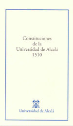 CONSTITUCIONES DE LA UNIVERSIDAD DE ALCALA 1510, de CABAÑAS | portada del libro