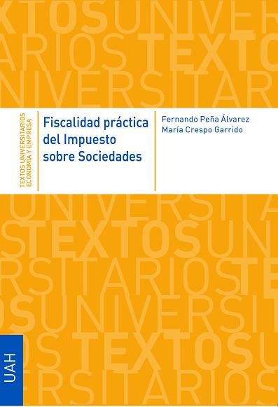 Fiscalidad práctica del Impuesto de Sociedades, de Peña Álvarez, Fernando | portada del libro