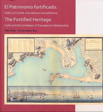 El Patrimonio fortificado. Cádiz y el Caribe: una relación transatlántica, de Varios autores | portada del libro