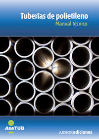 Tuberías de polietileno. Manual Técnico, de Balairón Pérez, Luis | portada del libro