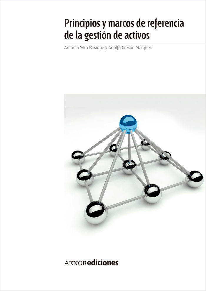Principios y marcos de referencia de la gestión de activos, de Sola Rosique, Antonio | portada del libro