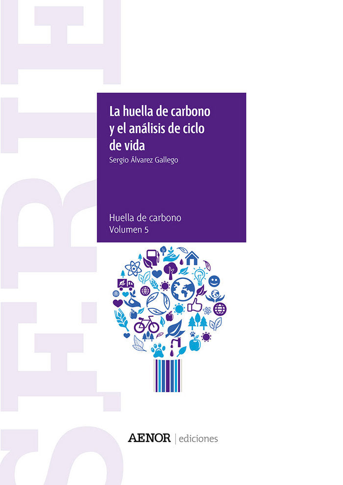 La huella de carbono y el análisis de ciclo de vida, de Álvarez Gallego, Sergio | portada del libro