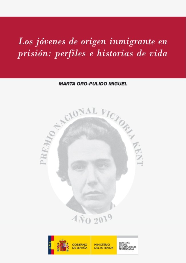 JOVENES DE ORIGEN INMIGRANTE EN PRISION: PERFILES E HISTORIAS DE, de ORO-PULIDO MIGUEL, MARTA | portada del libro