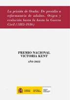 LA PRISION DE OCAÑA DE PRESIDIO A REFORMATORIO DE ADULTOS, de ANGEL ORGANERO MERINO | portada del libro