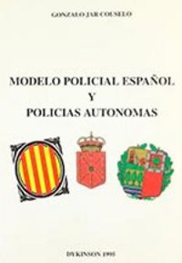 Modelo policial español y polic¡as autónomas | portada del libro