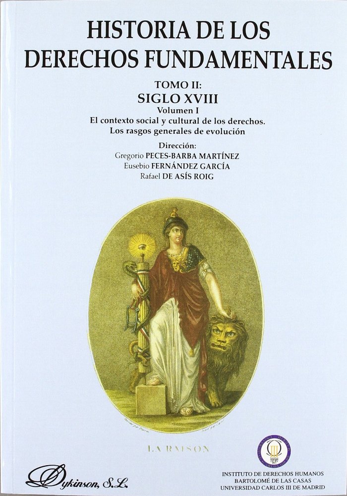 Historia de los derechos fundamentales. Tomo II. Volumen I, de PECES-BARBA MARTÍNEZ | portada del libro