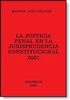 LA JUSTICIA PENAL EN LA JURISPRUDENCIA CONSTITUCIONAL 2001, de JAEN VALLEJO, MANUEL | portada del libro