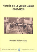 Historia de La Voz de Galicia (1882-1939), de Román Portas | portada del libro