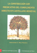 La construcción con predicativo del complemento directo en castellano medieval, de Báez Montero | portada del libro