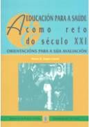 A educación para á saúde como reto do século XXI. Orientacións para a súa avaliación, de Dapía Conde | portada del libro