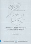 Procesado de información con sistemas cuánticos, de Pérez-Suárez | portada del libro