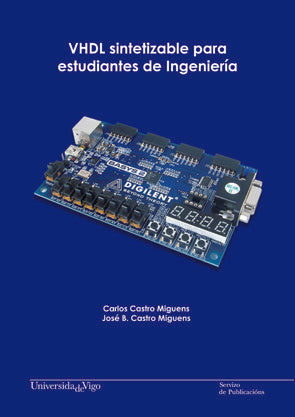 VHDL sintetizable para estudiantes de Ingeniería, de Castro Miguens, Carlos | portada del libro