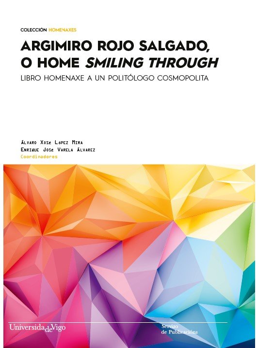 Argimiro Rojo Salgado, o home smiling through. | portada del libro