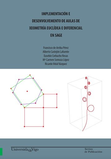 Implementación e desenvolvemento de aulas de xeometría euclídea e diferencial en SAGE., de De Arriba Pérez, Francisco | porta