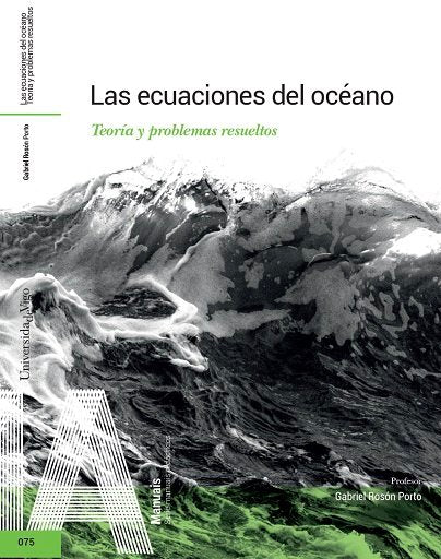 Las ecuaciones del océano. Teoría y problemas resueltos., de Rosón Porto, Gabriel | portada del libro