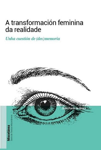 A transformación feminina da realidade, de Pardo de Neyra | portada del libro