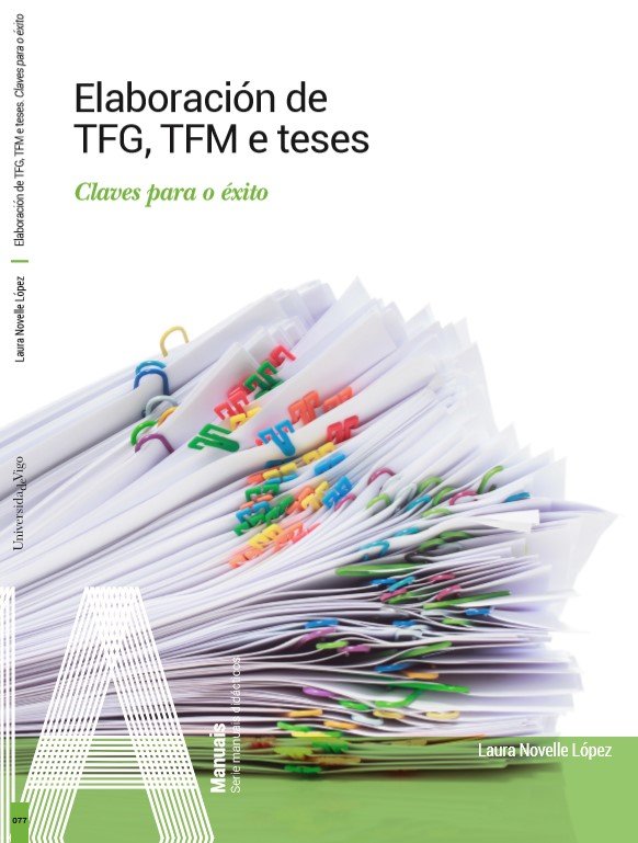 ELABORACION DE TFG TFM E TESES, de NOVELLE LOPEZ, LAURA | portada del libro