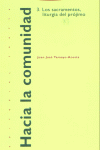 HACIA LA COMUNIDAD 3 SACRAMENTOS LITURGIA, de TAMAYO ACOSTA | portada del libro
