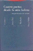 CUATRO POETAS DESDE LA OTRA LADERA, de Olegario González de Cardedal | portada del libro