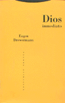 DIOS INMEDIATO, de DREWERMANN | portada del libro