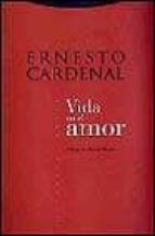 VIDA EN EL AMOR, de Ernesto Cardenal | portada del libro