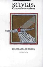 SCIVIAS CONOCE LOS CAMINOS, de Hildegarda de Bingen | portada del libro