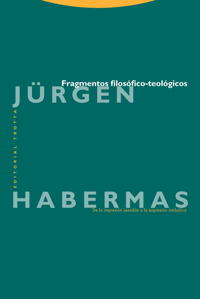FRAGMENTOS FILOSOFICO TEOLOGICOS 2ｦED, de Habermas | portada del libro