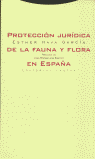 PROTECCION JURIDICA FAUNA FLORA ESPA･A, de HAVA GARCIA | portada del libro