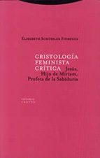CRISTOLOGIA FEMINISTA CRITICA, de ELISABETH SHUSSLER FIORENZA | portada del libro