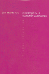 DERECHO EN LA ECONOMIA GLOBALIZADA,EL, de Faría | portada del libro