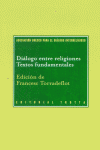 DIALOGO ENTRE RELIGIONES TEXTOS FUNDAMENTALES, de TORRADEFLOT | portada del libro