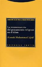 RECONSTRUCCION DEL PENSAMIENTO RELIGIOSO EN EL ISLAM,LA, de ALAMAH MUHAMMAD IQBAL | portada del libro