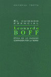 CUIDADO ESENCIAL,EL, de BOFF | portada del libro