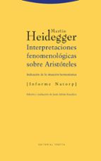 INTERPRETACIONES FENOMENOLOGICAS SOBRE ARISTOTELES, de Martin Heidegger | portada del libro